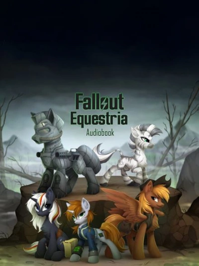 Fallout: Equestria (The Voice of Littlepip) - Kkat - современные аудиокниги попаданцы мр3 слушать на лучшем сайте booksaudio-online.com
