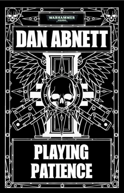 Warhammer 40000. Терпеливая игра - Дэн Абнетт - современные аудиокниги попаданцы мр3 слушать на лучшем сайте booksaudio-online.com